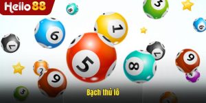 Bạch Thủ Lô - Phương Pháp Đánh Chuẩn, Dễ Thắng Tại Hello88