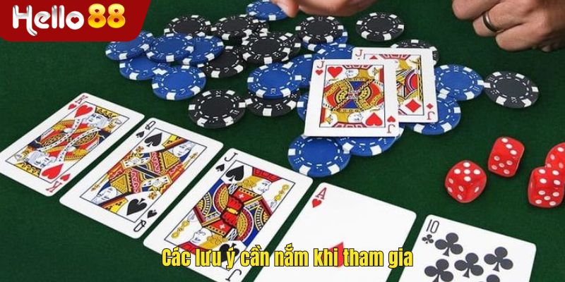 Các lưu ý cần nắm khi tham gia