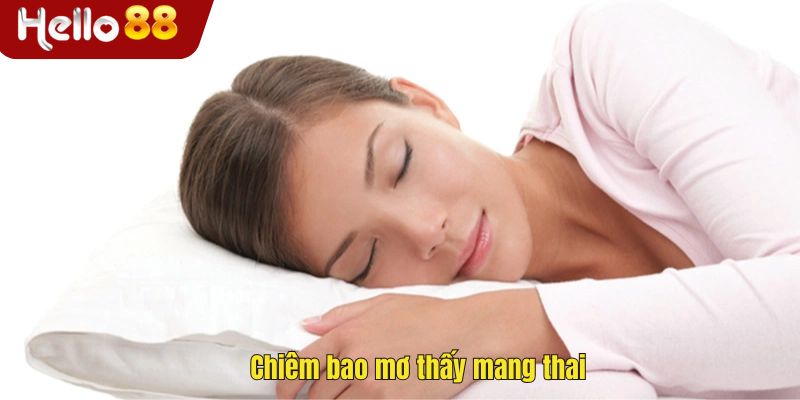 Chiêm bao mơ thấy mang thai
