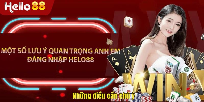 Những điều cần chú ý