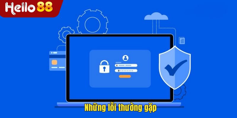 Những lỗi thường gặp