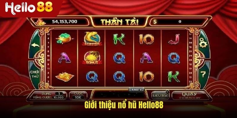 Giới thiệu nổ hũ Hello88