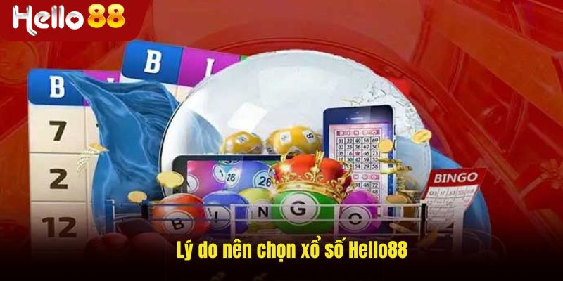 Ưu điểm của xổ số Hello88